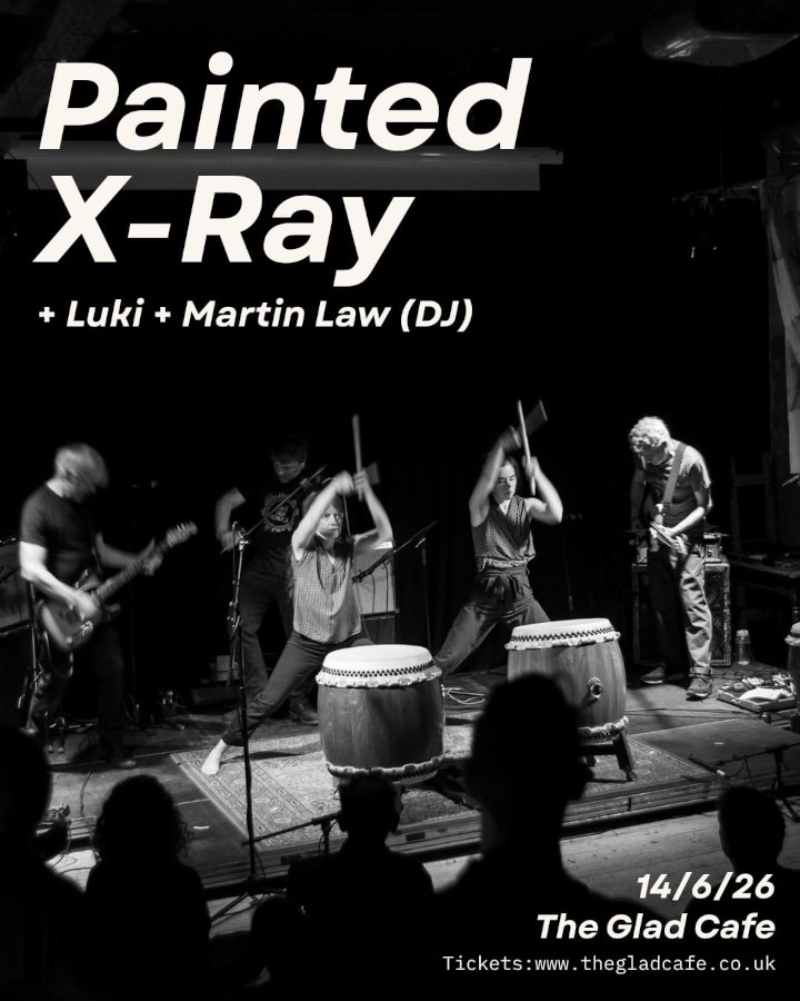 Painted X-Ray at the Glad Cafe
